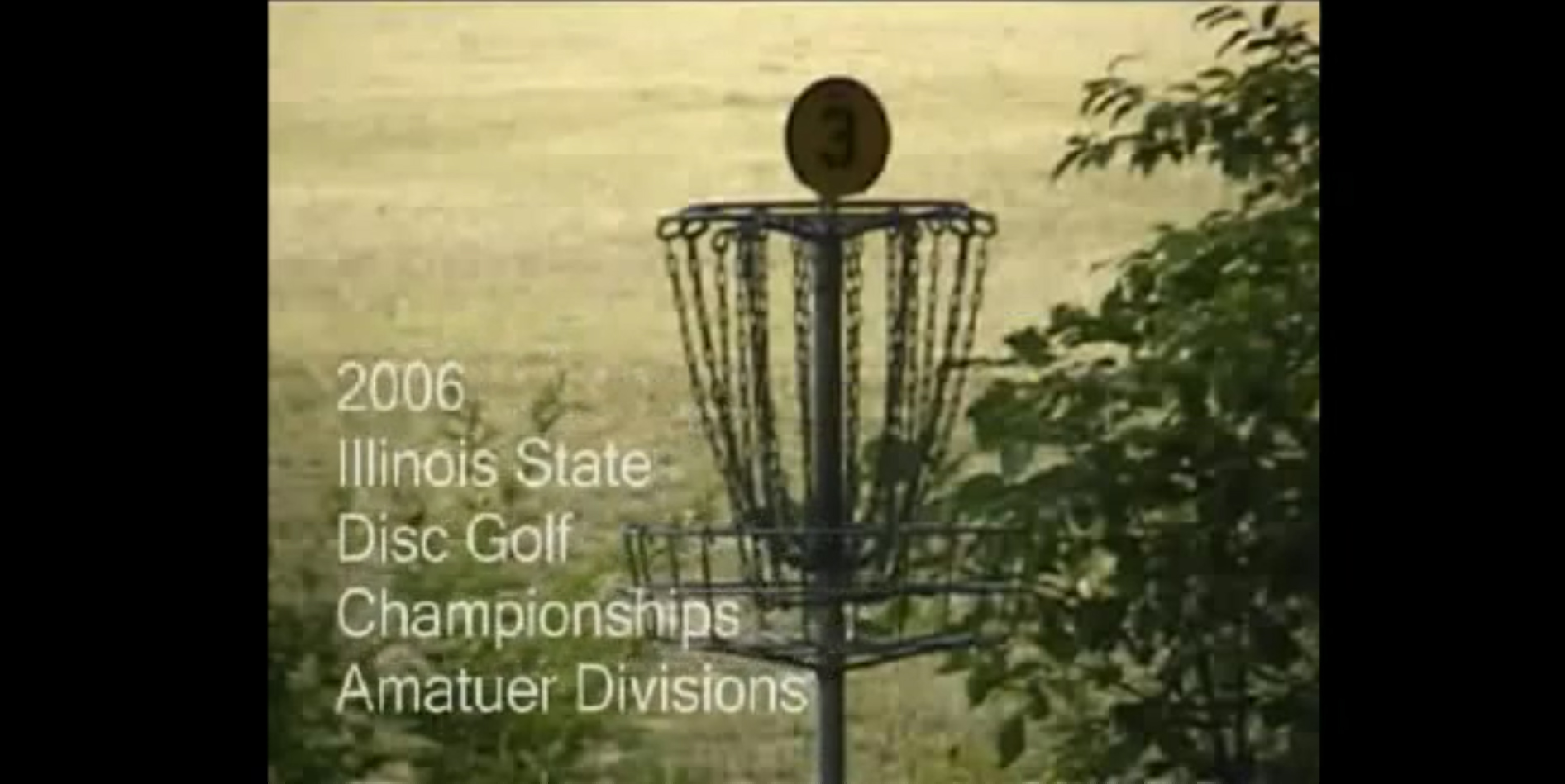 2006 Illinois State Disc Golf Championships | Amateur Divisions